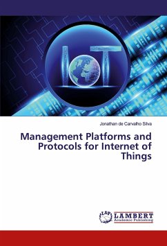 Management Platforms and Protocols for Internet of Things