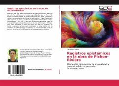 Registros epistémicos en la obra de Pichon-Riviére - Casetta, Germán