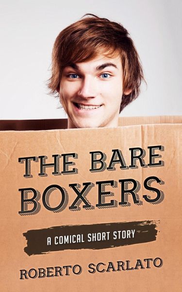 The Bare Boxers (eBook, ePUB)