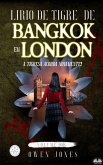 Lírio De Tigre De Bangkok Em Londres (eBook, ePUB)