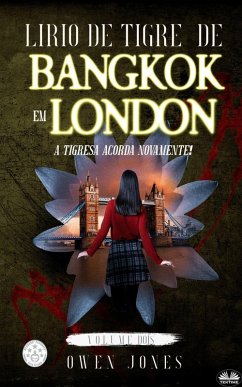 Lírio De Tigre De Bangkok Em Londres (eBook, ePUB) - Jones, Owen