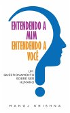 Entendendo a Mim Entendendo a você (eBook, ePUB) Entendendo a Mim Entendendo a você (eBook, ePUB)