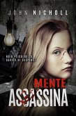 Mente Assassina: Noir psicologico carico di suspense (eBook, ePUB)