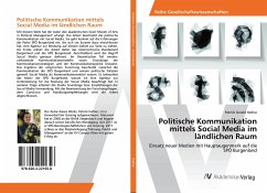 Politische Kommunikation mittels Social Media im ländlichen Raum - Hafner, Patrick Gerald