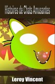 Histoires de Chats Amusantes (eBook, ePUB) Histoires de Chats Amusantes (eBook, ePUB)