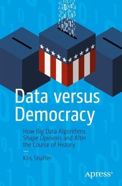 Data versus Democracy - Shaffer, Kris