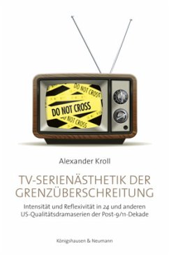 TV-Serienästhetik der Grenzüberschreitung - Kroll, Alexander