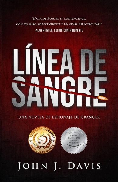 Línea de Sangre (La Serie de novelas de espionaje de Granger) (eBook, ePUB) Línea de Sangre (La Serie de novelas de espionaje de Granger) (eBook, ePUB)