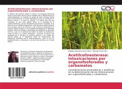 Acetilcolinesterasa: Intoxicaciones por organofosforados y carbamatos