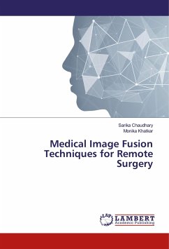 Medical Image Fusion Techniques for Remote Surgery - Chaudhary, Sarika;Khatkar, Monika