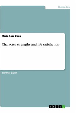 Character strengths and life satisfaction - Degg, Marie-Rose