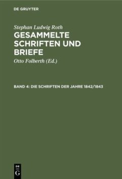 Die Schriften der Jahre 1842/1843 - Roth, Stephan Ludwig