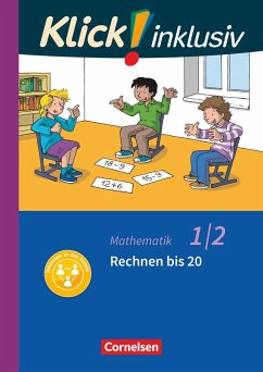 Klick! inklusiv 1./2. Schuljahr - Grundschule / Förderschule - Mathematik - Rechnen bis 20 - Franz, Petra;Weisse, Silvia;Burkhart, Silke