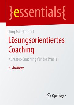 Lösungsorientiertes Coaching - Middendorf, Jörg