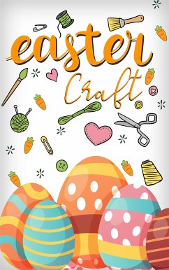 Easter Crafts (eBook, PDF) - Noyka, Publishing