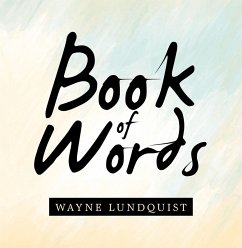 Book of Words (eBook, ePUB) - Lundquist, Wayne