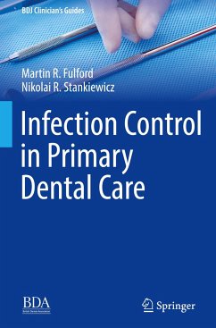 Infection Control in Primary Dental Care - Fulford, Martin R.;Stankiewicz, Nikolai R.