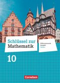 Schlüssel zur Mathematik - Differenzierende Ausgabe Hessen - 10. Schuljahr / Schlüssel zur Mathematik - Differenzierende Ausgabe Hessen