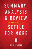 Summary, Analysis & Review of Megyn Kelly's Settle for More by Instaread (eBook, ePUB)
