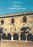 Ginevra, l'amante del duca (eBook, ePUB)