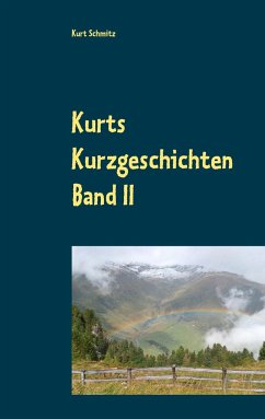 Kurts Kurzgeschichten Band II - Schmitz, Kurt