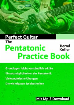 Perfect Guitar - The Pentatonic Practice Book - Kofler, Bernd