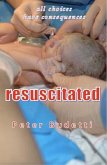 Resuscitated (eBook, ePUB) Resuscitated (eBook, ePUB)