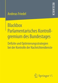 Blackbox Parlamentarisches Kontrollgremium des Bundestages - Friedel, Andreas