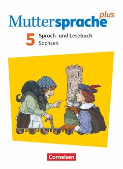 Muttersprache plus 5. Schuljahr - Sachsen - Neue Ausgabe - Schülerbuch - Scheuringer-Hillus, Luzia;Oehme, Viola;Ploog, Gitta-Bianca