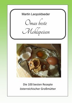 Omas beste Mehlspeisen - Leopoldseder, Martin