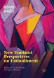 New Feminist Perspectives on Embodiment - Bild 1