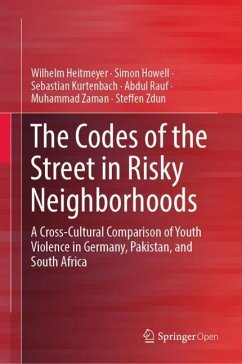The Codes of the Street in Risky Neighborhoods - Heitmeyer, Wilhelm;Howell, Simon;Kurtenbach, Sebastian