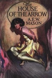 The House of the Arrow (eBook, ePUB) - E. W. Mason, A.