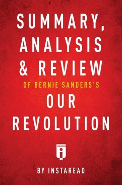 Cover Summary, Analysis & Review of Bernie Sanders's Our Revolution by Instaread (eBook, ePUB)