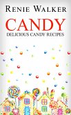 Candy - Delicious Candy Recipes (eBook, PDF)