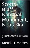 Scotts Bluff National Monument, Nebraska / National Park Service Historical Handbook Series No. 28 (eBook, PDF)