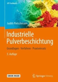 Industrielle Pulverbeschichtung, m. 1 Buch, m. 1 E-Book - Pietschmann, Judith