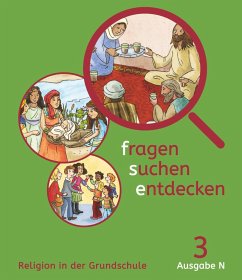 fragen-suchen-entdecken - 3. Schuljahr - Ausgabe N - Schülerbuch - Paintner, Angelika;Heilmeier, Ursula;Rendle, Ludwig