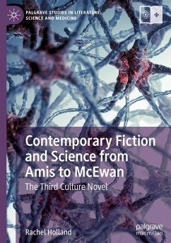 Contemporary Fiction and Science from Amis to McEwan - Holland, Rachel