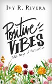 Positive Vibes - 365 Days of Motivation (eBook, PDF)