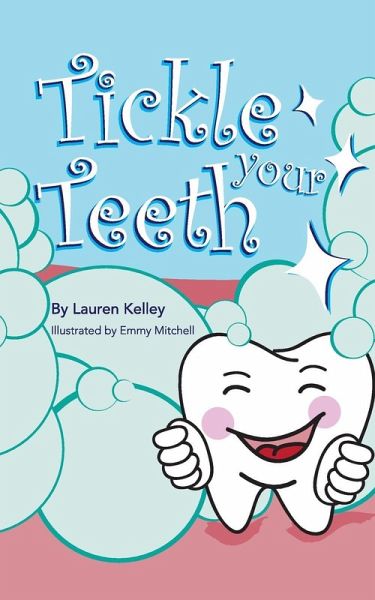 Tickle Your Teeth (Softcover) (eBook, ePUB) Tickle Your Teeth (Softcover) (eBook, ePUB)