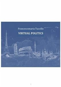 The virtual politics (fixed-layout eBook, ePUB) - Tuccillo, Francescomaria