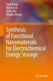 Synthesis of Functional Nanomaterials for Electrochemical Energy Storage