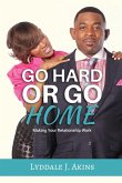 Go HARD or Go Home (eBook, ePUB)