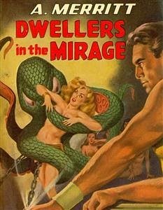 Dwellers in the Mirage (eBook, ePUB) - Merritt, A.