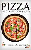 Pizza -212 Hot & Delicious Recipes (eBook, PDF)