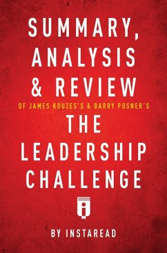 Summary, Analysis & Review of James Kouzes's & Barry Posner's The Leadership Challenge by Instaread (eBook, ePUB) - Summaries, Instaread