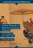 A New History of Medieval Japanese Theatre (eBook, PDF)