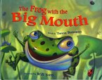 Frog with the Big Mouth (eBook, PDF)