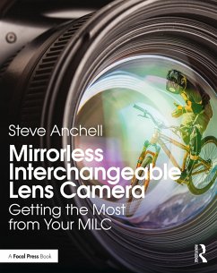 Mirrorless Interchangeable Lens Camera (eBook, ePUB) - Anchell, Steve